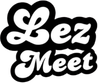 Lesbian Visibility Week 2026 Community Partner Lez Meet Logo